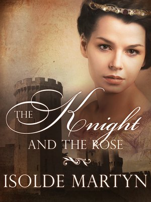 cover image of The Knight and the Rose